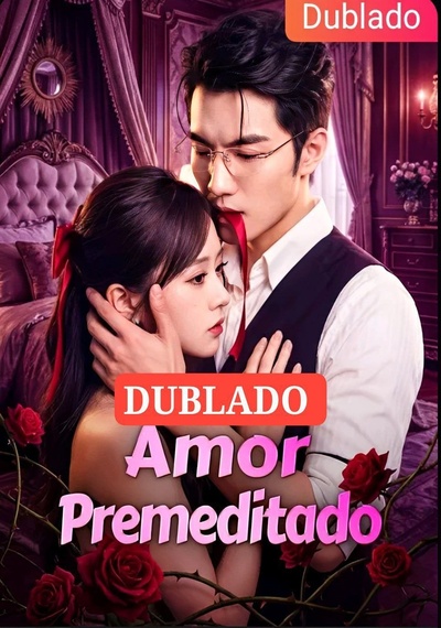 AMOR PREMEDITADO